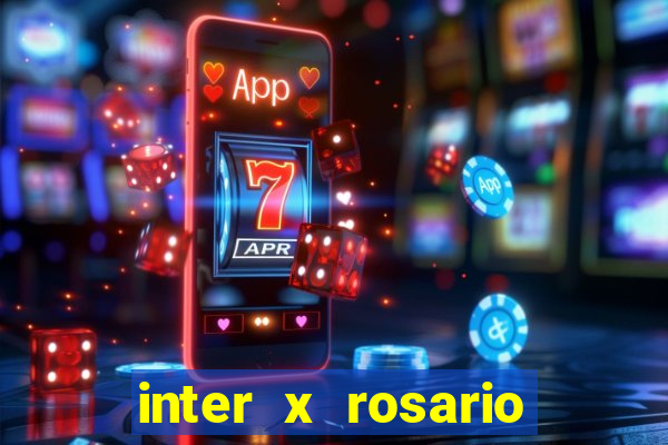 inter x rosario central onde assistir